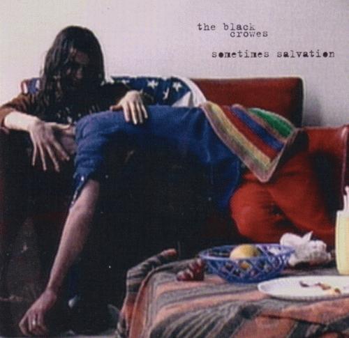 The Black Crowes : Sometimes Salvation